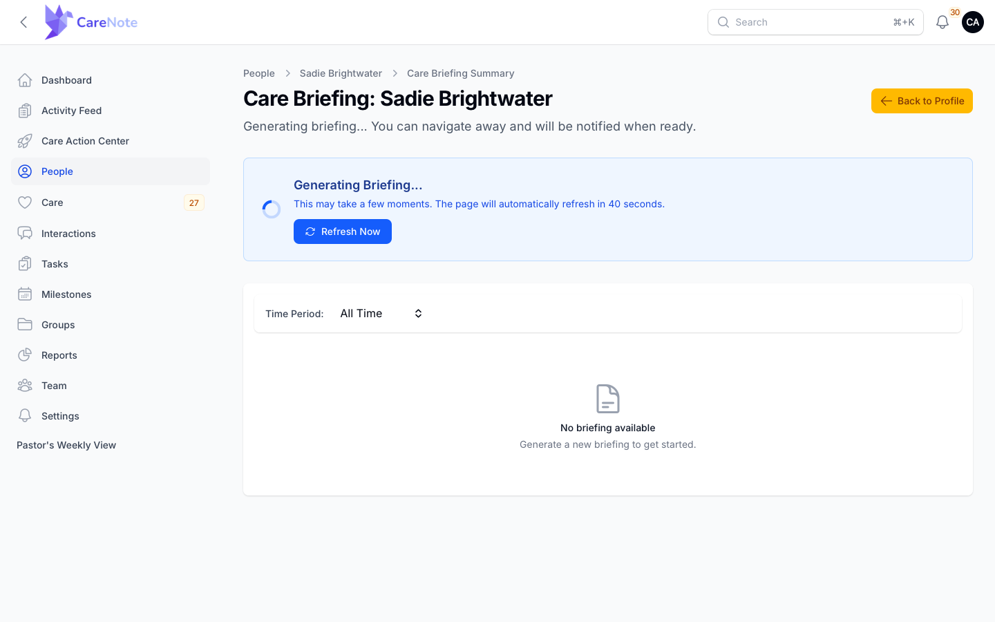The Care Briefing page with the Generating Briefing banner, Refresh Now button, and the Time Period menu set to All Time.